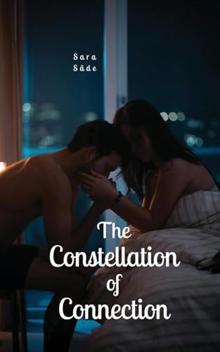 The Constellation of Connection The Constellation of Connection von Swan Charm Publishing