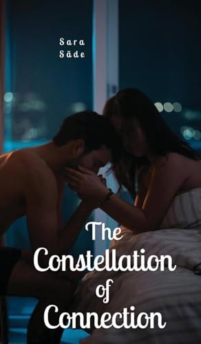 The Constellation of Connection The Constellation of Connection von Swan Charm Publishing