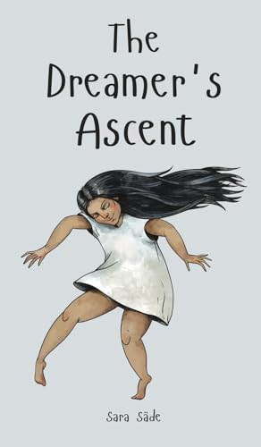 The Dreamer's Ascent The Dreamer's Ascent von Swan Charm Publishing
