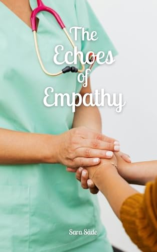 The Echoes of Empathy The Echoes of Empathy von Swan Charm Publishing
