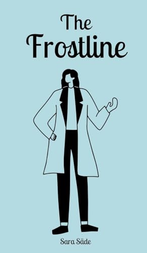 The Frostline The Frostline von Swan Charm Publishing