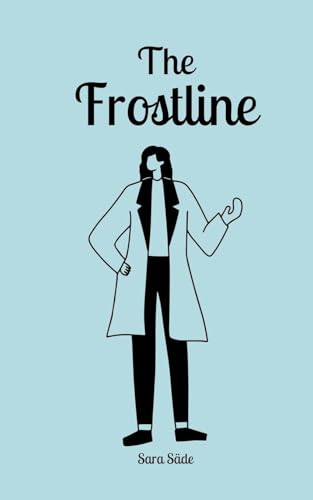 The Frostline The Frostline von Swan Charm Publishing