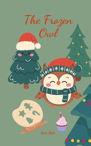 The Frozen Owl The Frozen Owl von Swan Charm Publishing