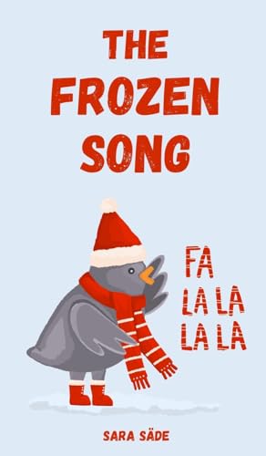 The Frozen Song The Frozen Song von Swan Charm Publishing