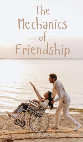 The Mechanics of Friendship The Mechanics of Friendship von Swan Charm Publishing
