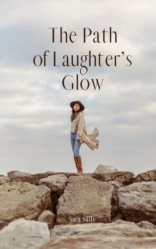 The Path of Laughter's Glow The Path of Laughter's Glow von Swan Charm Publishing