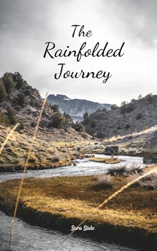 The Rainfolded Journey The Rainfolded Journey von Swan Charm Publishing
