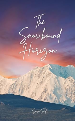 The Snowbound Horizon The Snowbound Horizon von Swan Charm Publishing
