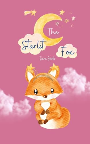 The Starlit Fox The Starlit Fox von Swan Charm Publishing