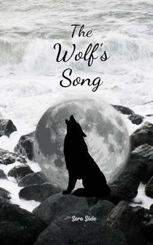 The Wolf's Song The Wolf's Song von Swan Charm Publishing
