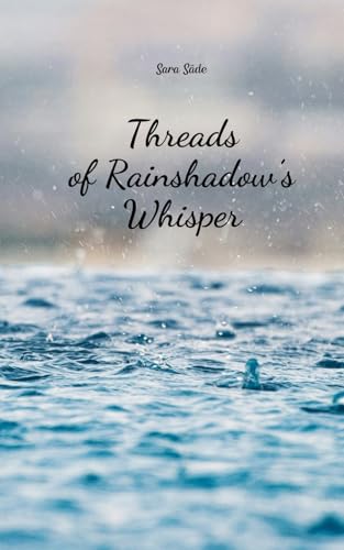 Threads of Rainshadow's Whisper von Swan Charm Publishing
