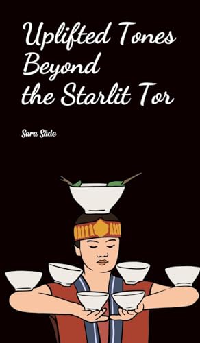 Uplifted Tones Beyond the Starlit Tor Uplifted Tones Beyond the Starlit Tor von Swan Charm