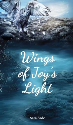 Wings of Joy's Light Wings of Joy's Light von Swan Charm Publishing