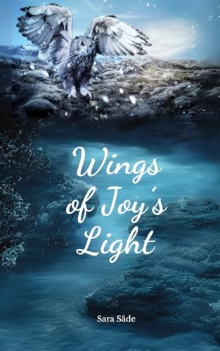 Wings of Joy's Light Wings of Joy's Light von Swan Charm Publishing