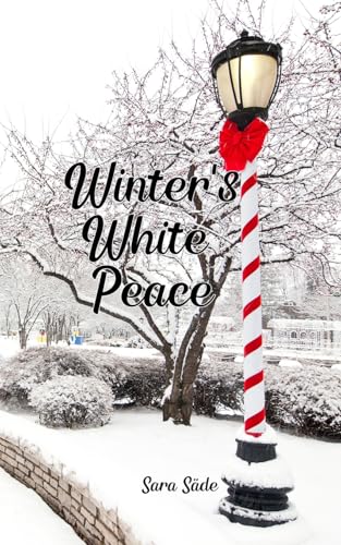 Winter's White Peace Winter's White Peace von Swan Charm Publishing