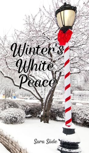 Winter's White Peace Winter's White Peace von Swan Charm Publishing