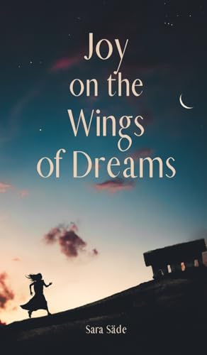 Joy on the Wings of Dreams von Swan Charm Publishing