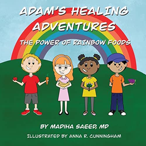 Adam's Healing Adventures: The Power of Rainbow Foods von Black Rose Writing