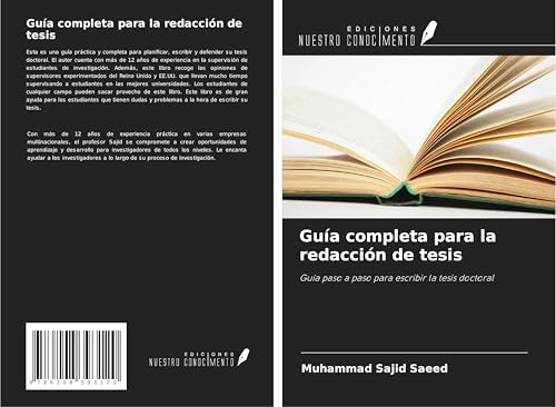 Guía completa para la redacción de tesis: Guía paso a paso para escribir la tesis doctoral von Ediciones Nuestro Conocimiento