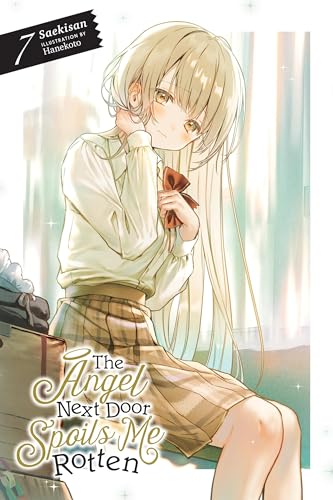 The Angel Next Door Spoils Me Rotten, Vol. 7 (light novel): Volume 7 (ANGEL NEXT DOOR SPOILS ME ROTTEN LIGHT NOVEL) von Yen Press