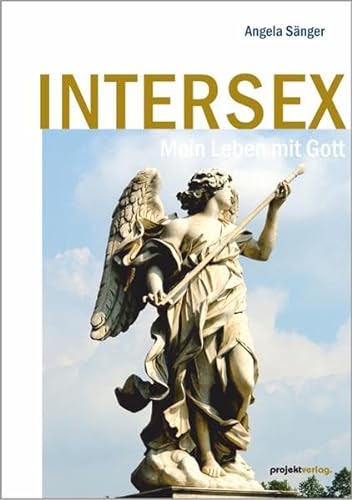 Intersex: Mein Leben mit Gott von Projekt