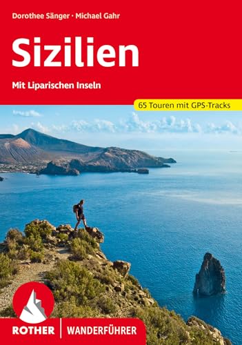 Sizilien: Mit Liparischen Inseln. 65 Touren mit GPS-Tracks (Rother Wanderführer) von Bergverlag Rother