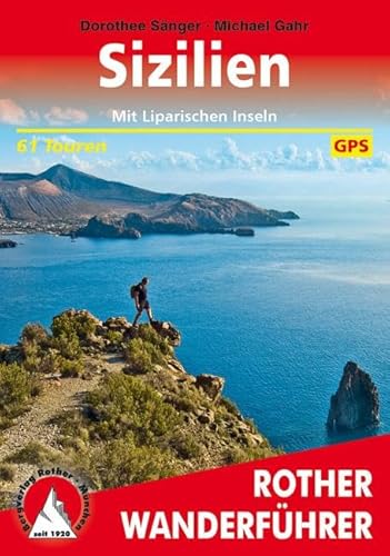 Sizilien: Mit Liparischen Inseln. 61 Touren. Mit GPS-Tracks (Rother Wanderführer)