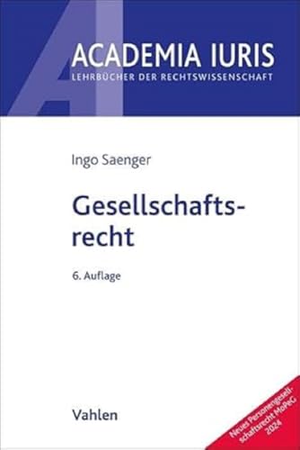 Gesellschaftsrecht (Academia Iuris) von Vahlen Franz GmbH