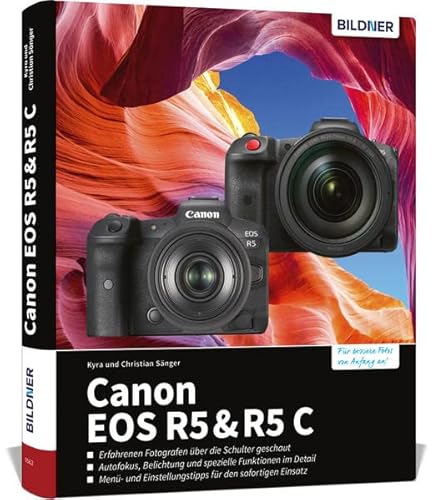 Canon EOS R5C & R5: Das umfangreiche Praxisbuch zu Ihrer Kamera! Canon EOS R5C & R5: Das umfangreiche Praxisbuch zu Ihrer Kamera! von BILDNER Verlag
