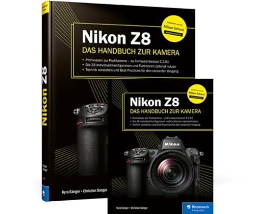 Nikon Z8: Das Handbuch zur Kamera von Rheinwerk
