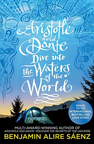 Aristotle and Dante Dive Into the Waters of the World (2021): The highly anticipated sequel to the multi-award-winning international bestseller ... of the Universe (Aristoteles & Dante, 2) von Simon & Schuster