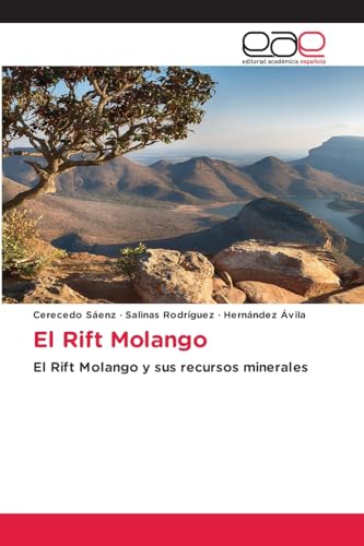 El Rift Molango: El Rift Molango y sus recursos minerales von Editorial Académica Española