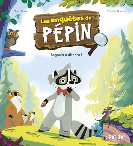 Les enquêtes de Pépin - Bégonia a disparu ! Les enquêtes de Pépin - Bégonia a disparu ! von FLEURUS