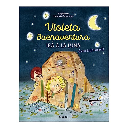 Violeta Buenaventura irá a la Luna (pero todavía no) (Álbumes Auzou) von Auzou