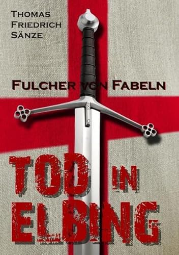 Fulcher von Fabeln - TOD IN ELBING von epubli GmbH