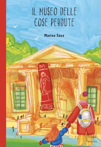 Il museo delle cose perdute. Ediz. illustrata (Albi illustrati. Gli artisti) von Artebambini