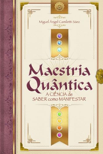 Maestria Quântica: A ciência de saber como manifestar von Independently published