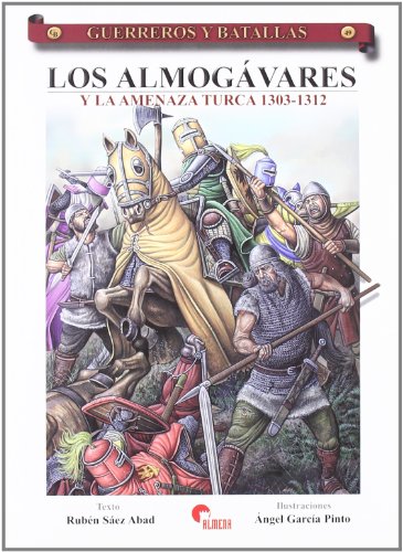 Los Almogávares y la amenaza turca 1303-1312