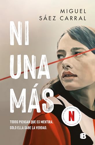 Ni una más: La novela en la que se basa la serie de Netflix (Ediciones B)