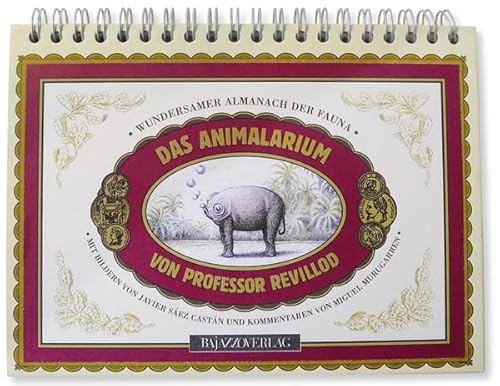 Das Animalarium von Professor Revillod