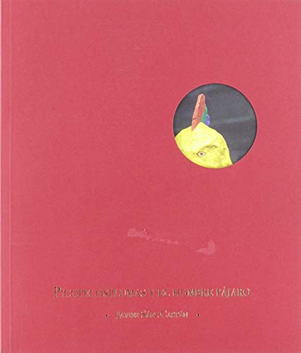 Picopelosplumas y el hombre pájaro (Libros Asombrosos, Band 2)