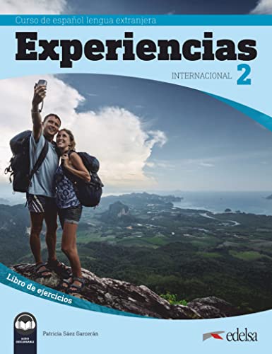 Experiencias Internacional - Curso de Español Lengua Extranjera - A2: Libro de ejercicios 2