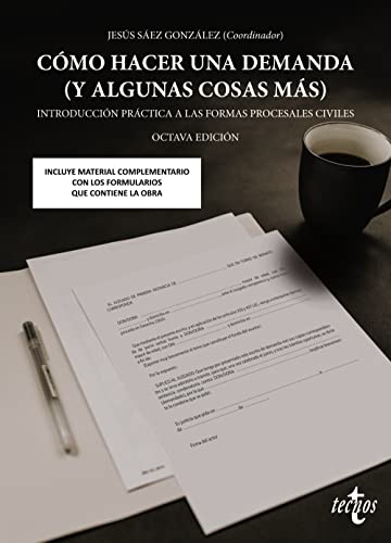 Como hacer una demanda (y algunas cosas más): Introducción práctica a las formas procesales civiles (Derecho - Introducción al Derecho) von Tecnos