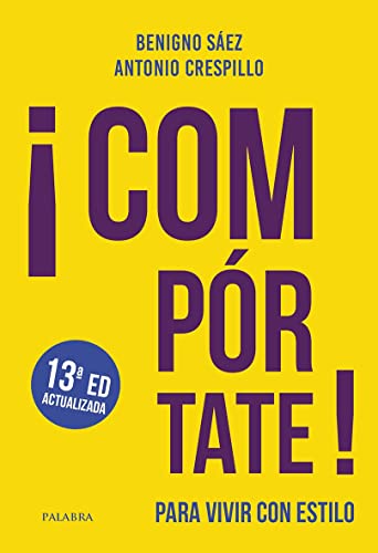 ¡Compórtate!: Para vivir con estilo (Educación y familia) von Ediciones Palabra, S.A.