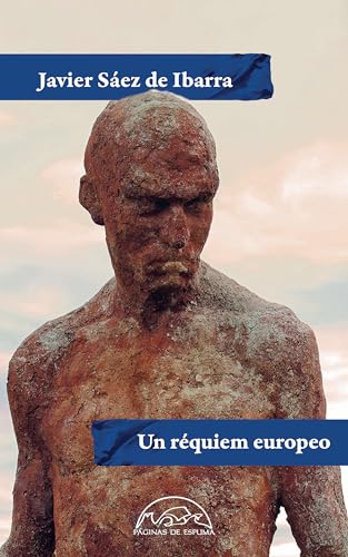 Un réquiem europeo (Voces / Literatura, Band 354) von Páginas de Espuma