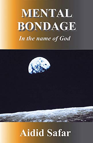Mental Bondage in the Name of God Mental Bondage in the Name of God von Trafford Publishing