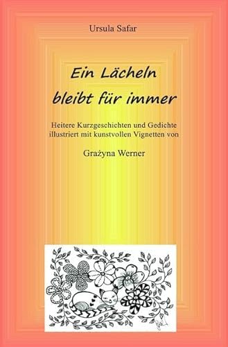 Ein Lächeln bleibt für immer: ohne