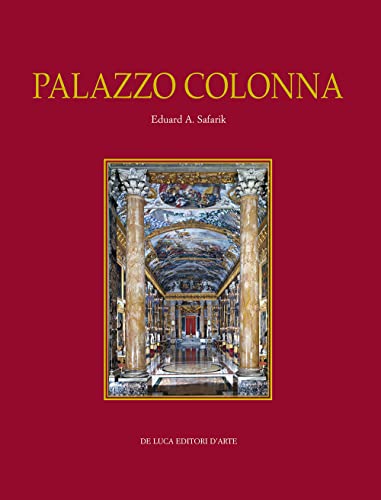 Palazzo Colonna. Ediz. illustrata