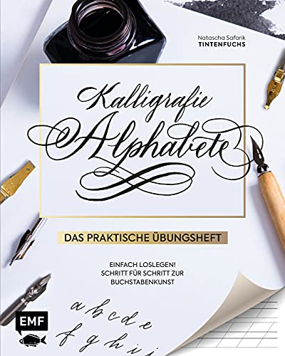 Kalligrafie Alphabete – Das praktische Übungsheft: Einfach loslegen! Schritt für Schritt zur Buchstabenkunst von Edition Michael Fischer