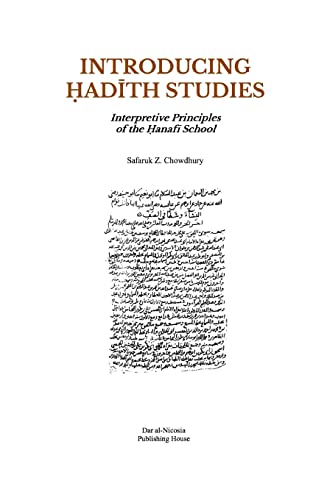 Introducing Hadith Studies: Interpretive Principles of the Hanafi School (Introducing Series)